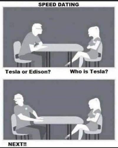 Tesla or edison speed dating