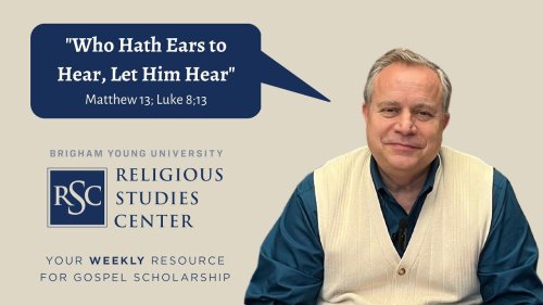 Video post from BYU Religious Studies Center.