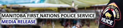 Photo post from Manitoba First Nations Police Service.