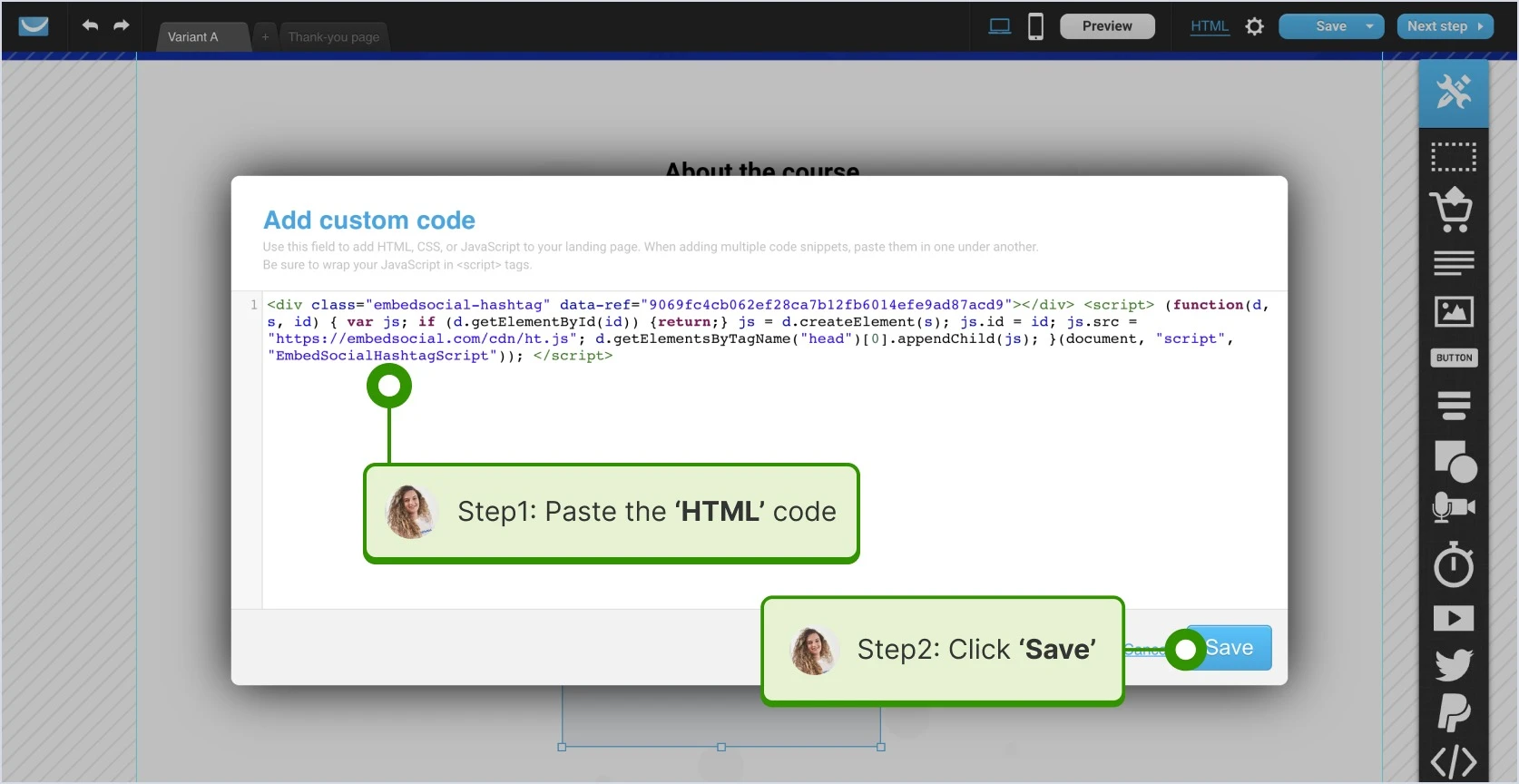 Pasting the HTML embed code into the HTML input field and clicking 'Save