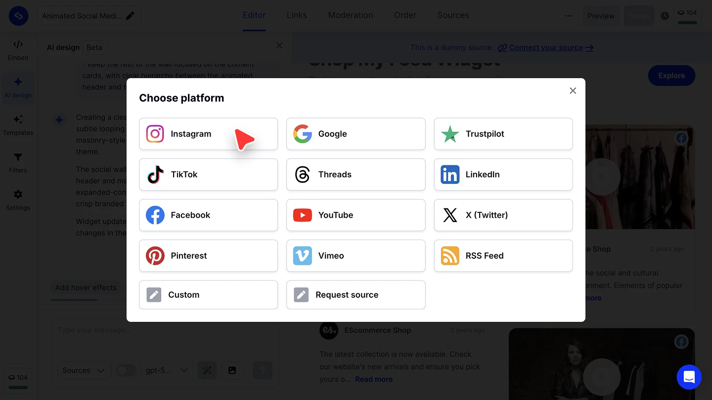 The Choose platform modal listing Instagram, Google, Trustpilot, TikTok, Threads, LinkedIn, Facebook, YouTube, X, Pinterest, Vimeo, RSS Feed, Custom and Request source