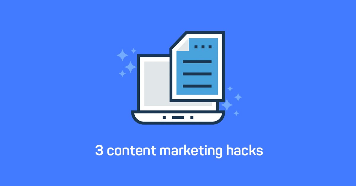 Content marketing growth hacks