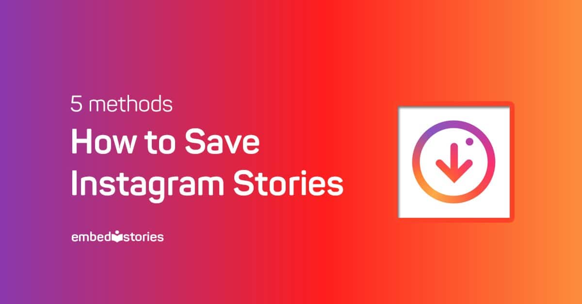 5 methods to save and download instagram stories - my followers on instagram app download