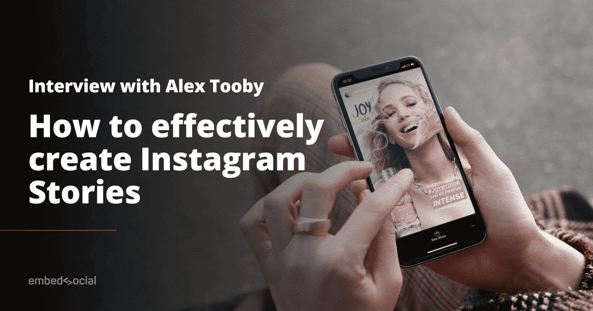 How To Effectively And Strategically Create Instagram Stories