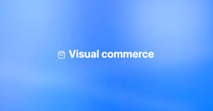 How to implement visual commerce on your shop